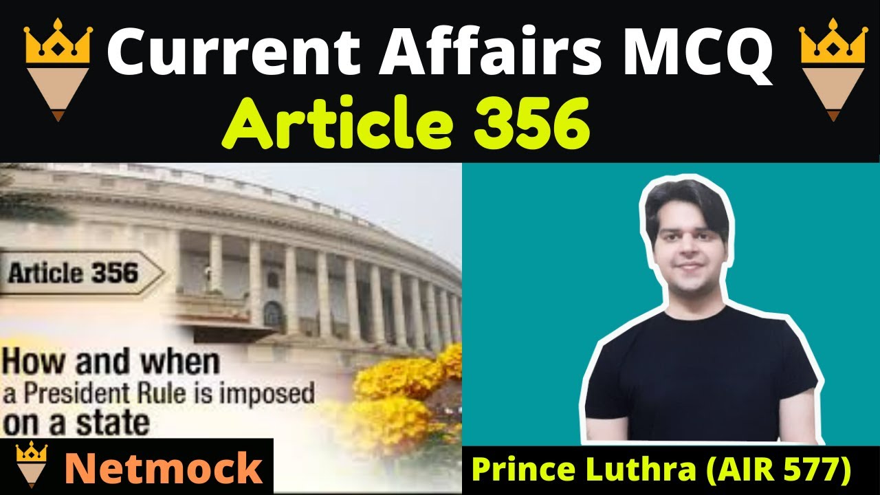 Current Affairs MCQ Article 356 | Daily Current Affairs By Prince Luthra AIR 577 | Netmock UPSC PCS