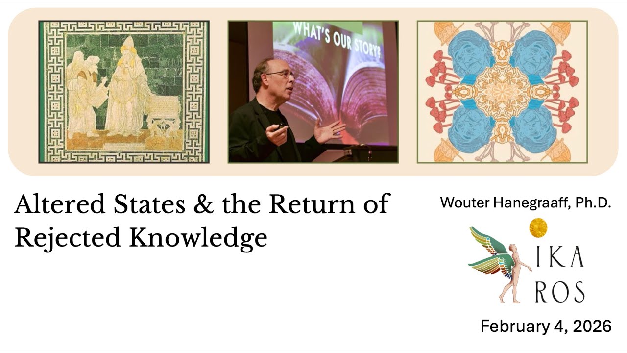 Rejected Knowledge Altered States and the Return of Rejected Knowledge with Wouter ...