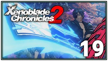 Xenoblade Chronicles 2 - Part 19 - Crazy Zeke - (100% Walkthrough - Nintendo Switch Gameplay)