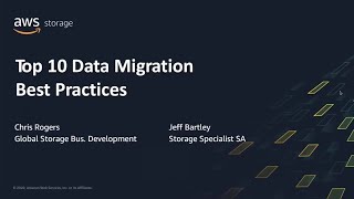 Top 10 Data Migration Best Practices  AWS Online Tech Talks