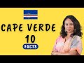 CAPE VERDE: 10 Interesting Facts You Didn