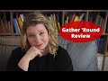 Gather round review  unit study curriculum review  raising a to z