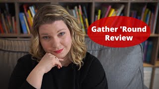 Gather ‘Round Review | Unit Study Curriculum Review | Raising A to Z