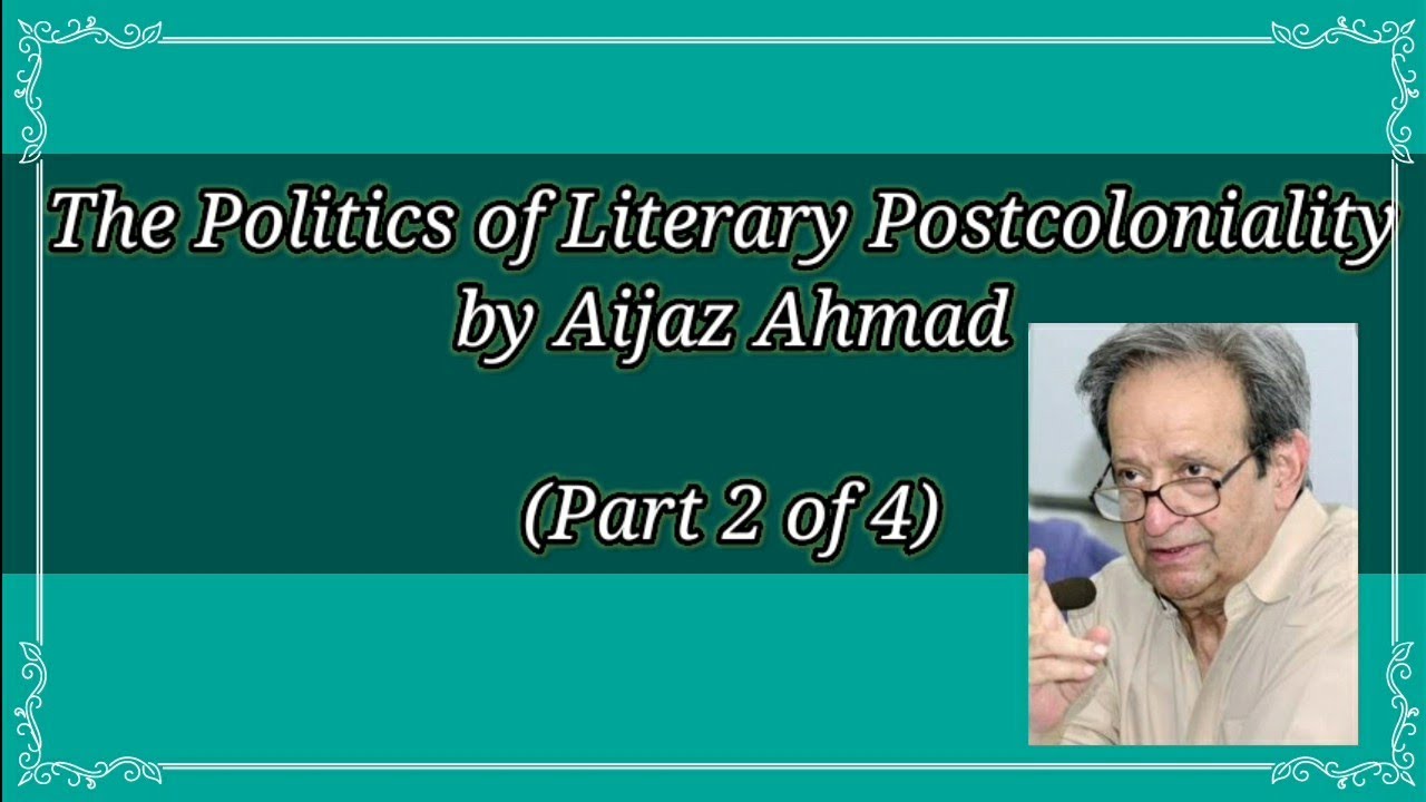 aijaz ahmad indian literature essay analysis