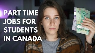 Part-time jobs in Canada for international students 💰 Work in Canada 2022
