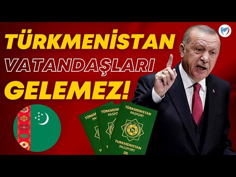 TÜRKMENİSTANLILARI İLGİLENDİREN ÖNEMLİ DEĞİŞİKLİK (Türkmenistan Vize Kararı 14.09.2022)