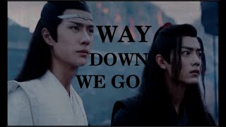 The Untamed 陈情令 | WAY DOWN WE GO