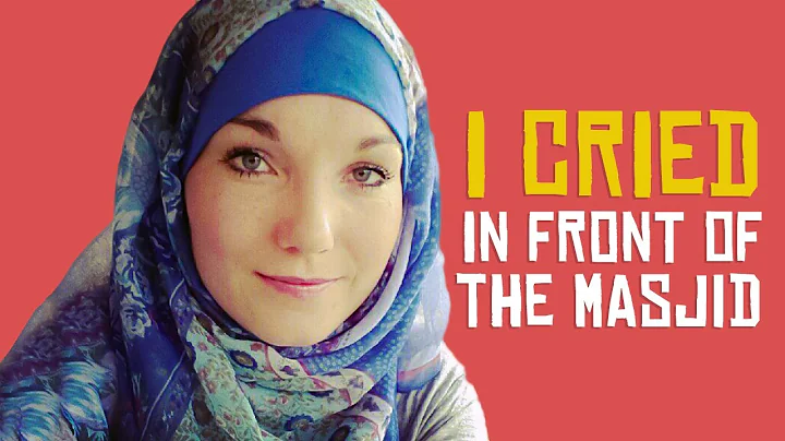 WHY I CRIED IN FRONT OF THE MASJID  By Jessica Urb...