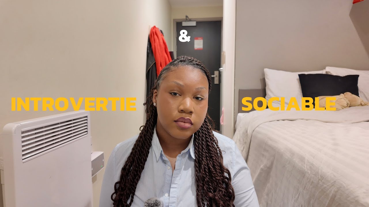 INTROVERTIE ET SOCIABLE. 