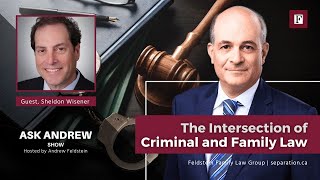 The Intersection of Criminal and Family Law | #AskAndrew