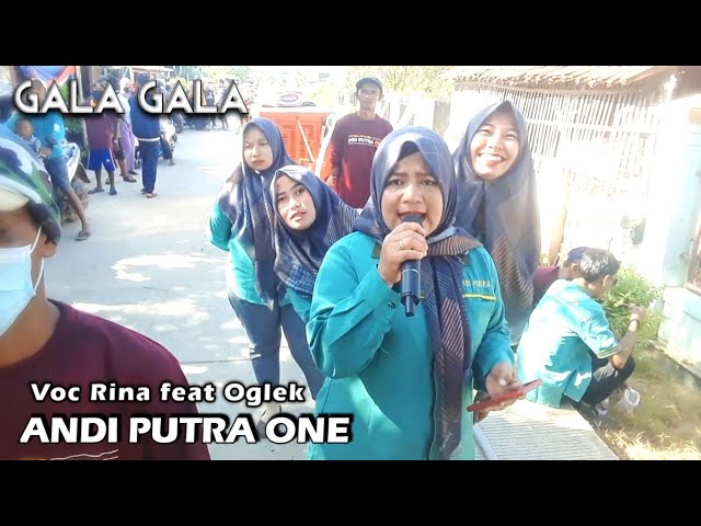 ANDI PUTRA 1 Gala Gala Voc Rina feat Oglek Live Tanjung Tiga Blanakan Tgl 17 Maret 2022 class=