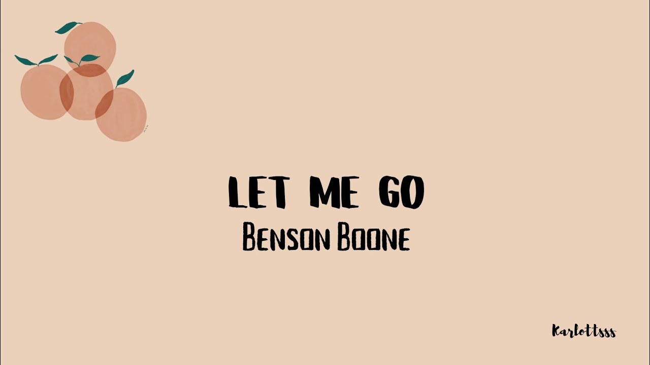Benson Boone - Let Me Go (Lyrics) - YouTube