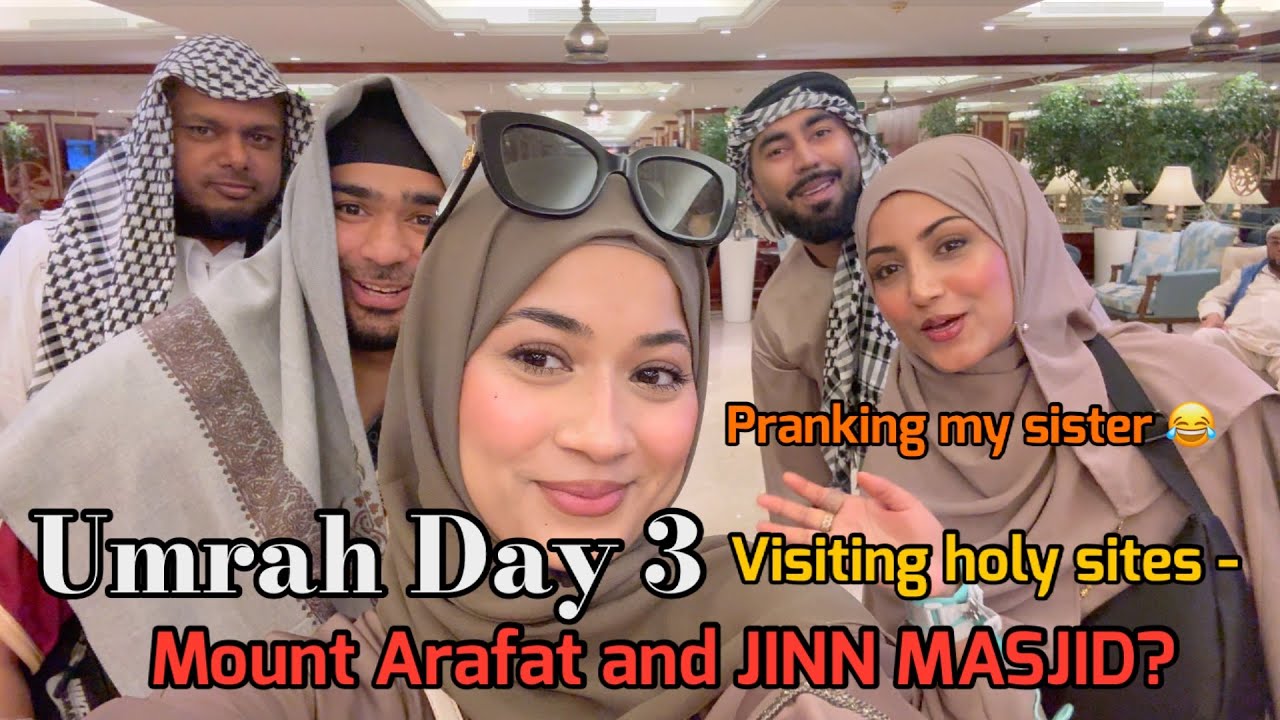 Umrah Day 3 - visiting holy sites, mountain Arafat