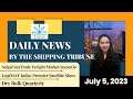 Daily News By The Shipping Tribune - 5th July, 2023