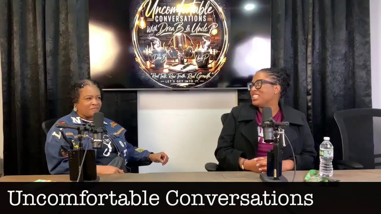 Uncomfortable Conversations w/ Drea B & Uncle P