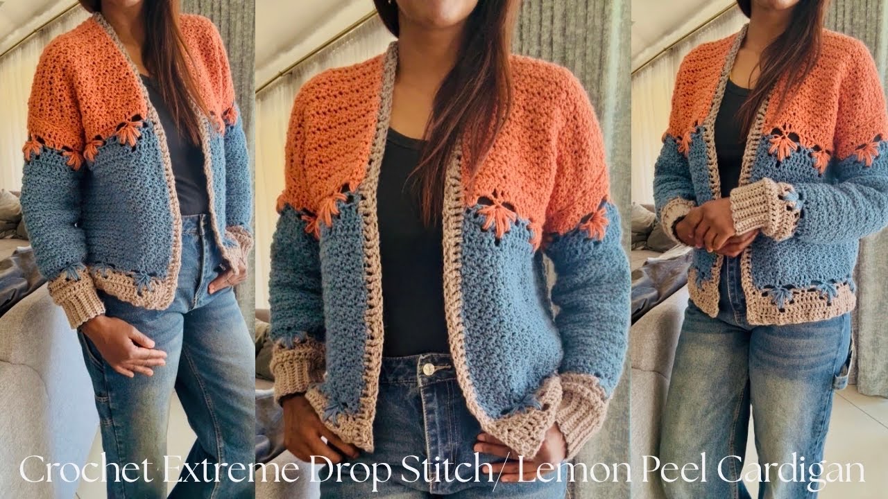 Crochet Extreme Drop Stitch/ Lemon Peel Cardigan - Tutorial for Women sizes XS to 5XL
