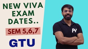SEM 5/6/7 NEW VIVA DATES | GTU LATEST CIRCULAR | MOST IMP