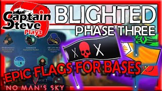 No Man's Sky Outlaws Expedition 6 Blighted Phase 3 Base Flags Captain Steve Plays NMS Guide