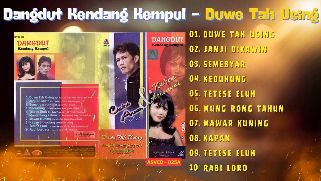 DANGDUT KENDANG KEMPUL - DUWE TAH USING - JANJI DIKAWIN - SEMEBYAR - KEDUHUNG - TETESE ELUH