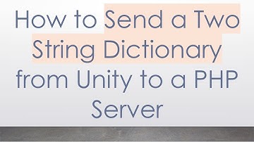 How to Send a Two String Dictionary from Unity to a PHP Server