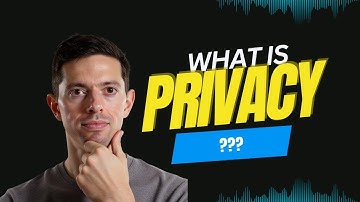 What is privacy? - CIPP/US Certification v2.6
