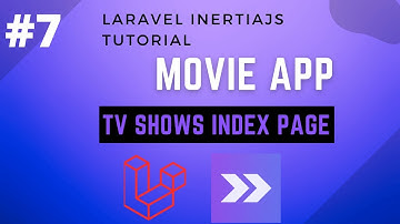 #7 Laravel Inertia Movie App | Tv Shows Index Frontend | Laravel Tutorial