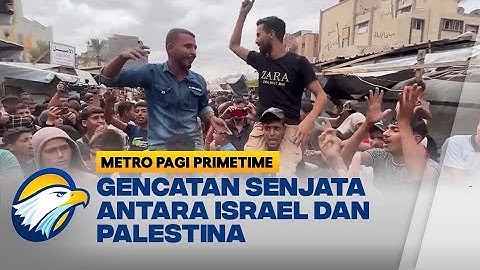 Sorak Gembira Warga Gaza Sambut Kesepakatan Gencatan Senjata - [Metro Pagi Primetime]