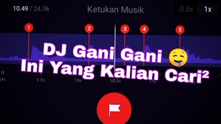 DJ Gani Gani Wuenakk Slurr🤤- STORY WA 30 DETIK BEAT VN 🤙