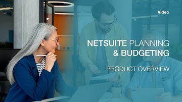 Overcome Planning & Forecasting Limitations with NetSuite Planning & Budgeting