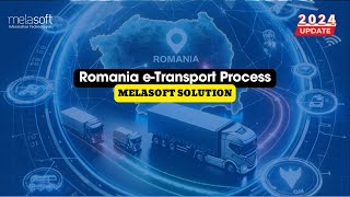 Romania e-Transport Process and Melasoft e-Transport Solution | 2024 screenshot 1
