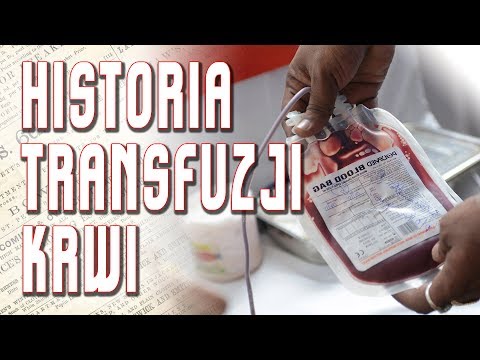 💡 Historia krwiodawstwa, transfuzji i przetaczania krwi