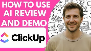 How to Use Clickup Ai Review and Demo Full 2026 Guide