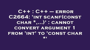 C++ : C++ --- error C2664: 