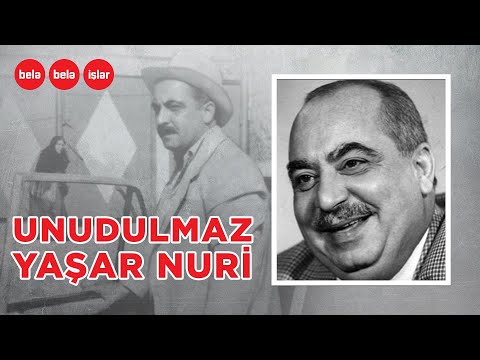 YAŞAR NURİ-70: SEVGİSİ, AİLƏSİ VƏ ƏN YAXŞI ROLLARI