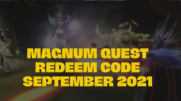 Magnum Quest Redeem code For September 2021