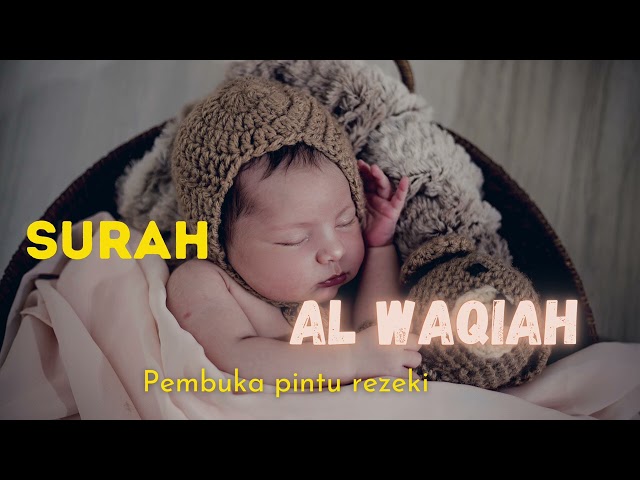 Surah Al Waqiah | Pembuka Pintu Rezki (30 Minit) class=