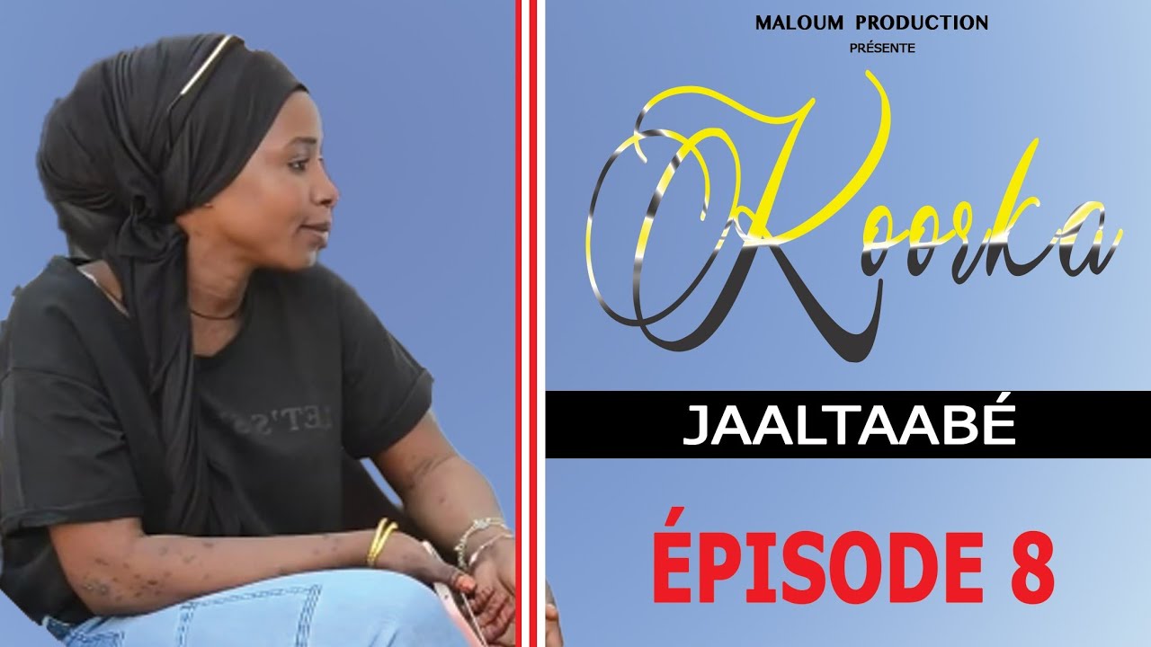 Koorka JAALTAABE Épisode 8