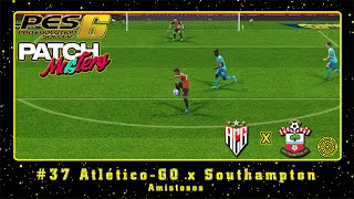 PES 6 Patch Masters 15 PC Amistosos Atletico-GO x Southampton