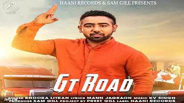 Gt road by bhoora litran new Punjabi song