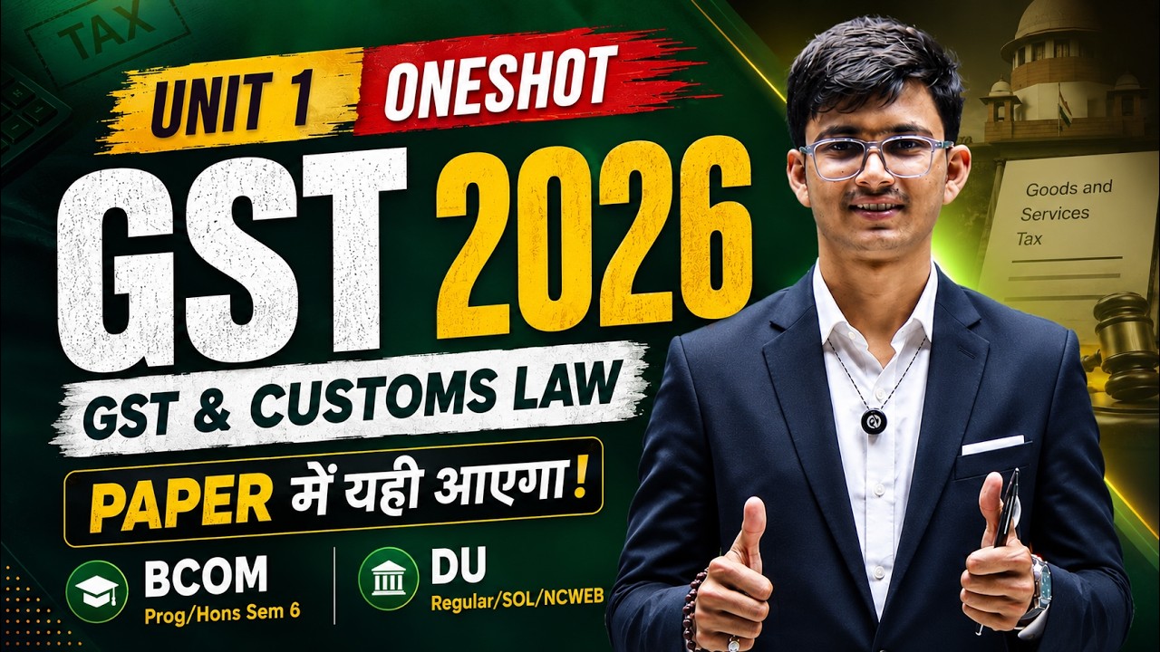 Unit 1 Oneshot GST BCom 2026 | Imp Questuions GST 2026 | Bcom Prog/Hons