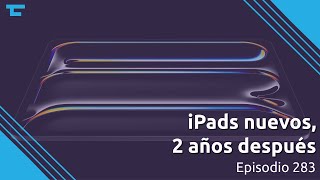 283: iPads nuevos 2 años después