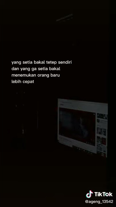 Story wa  tiktok sedih