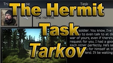 The Hermit  Jaeger Task Guide  Escape From Tarkov 2022