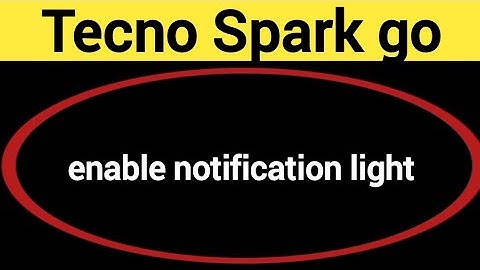 How to enable notification light Tecno Spark go 2024, notification light enable kaise karen, lightin