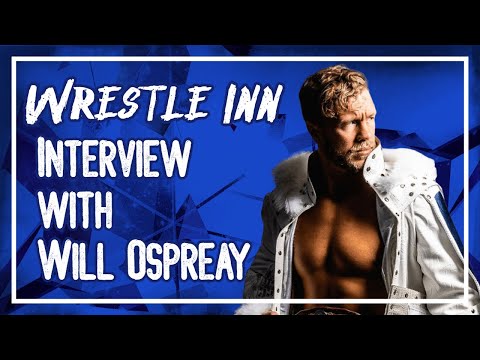 Wrestle Inn Interviews: Will Ospreay