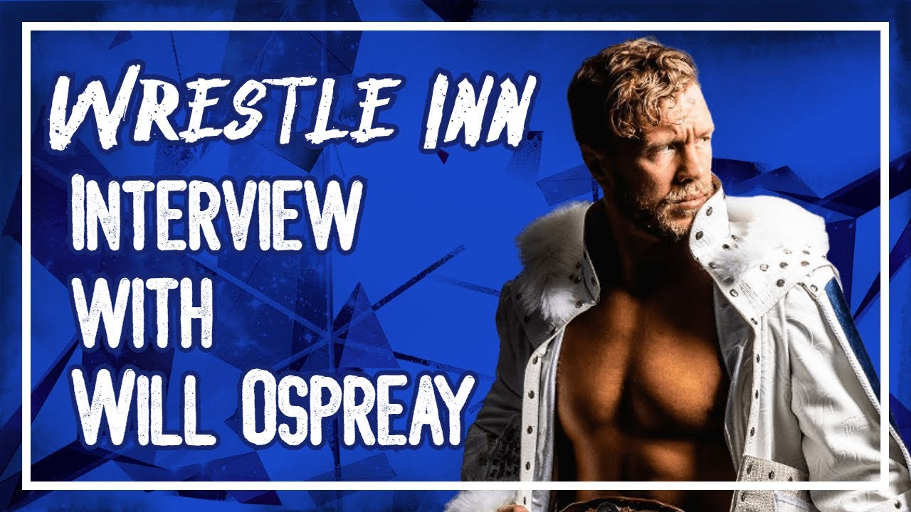 Wrestle Inn Interviews: Will Ospreay