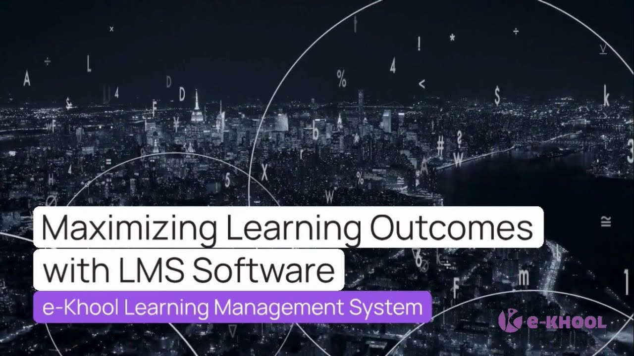 Maximizing Learning Outcomes | LMS to Improve Online Learning Complete ...