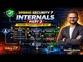 Inside Spring Security Filter Chain with complete flow (Part 2) – What Actually Happens? | Video #7