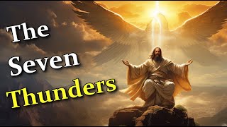 Silenced by God | The Unsolved Mystery of the Seven Thunders