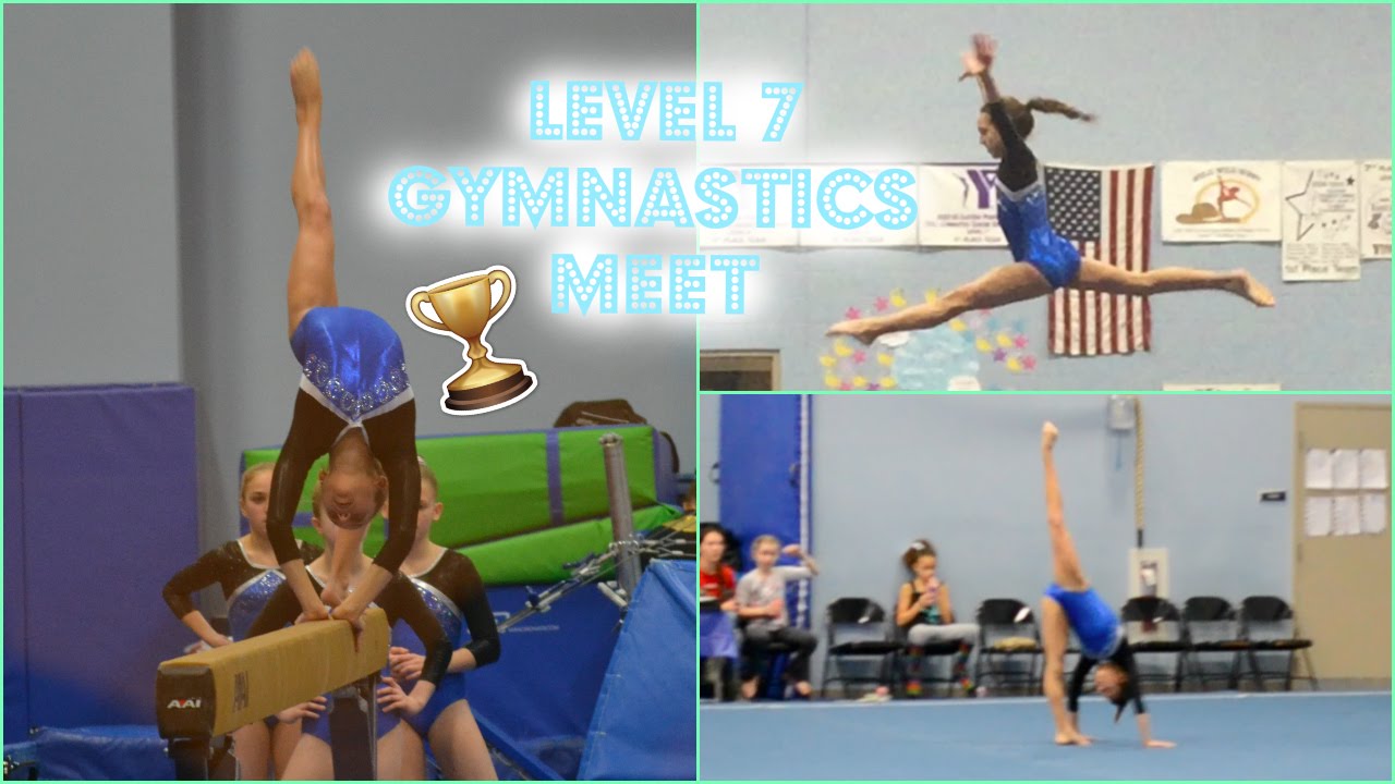 My First Level 7 Gymnastics Meet! YouTube
